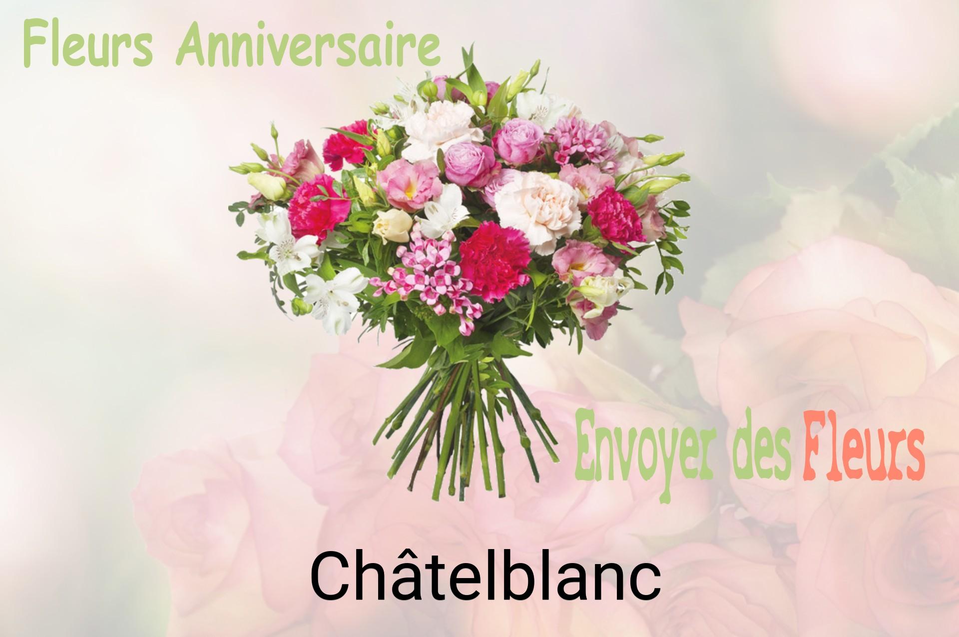 Bouquet de fleurs d’anniversaire livré à Châtelblanc
